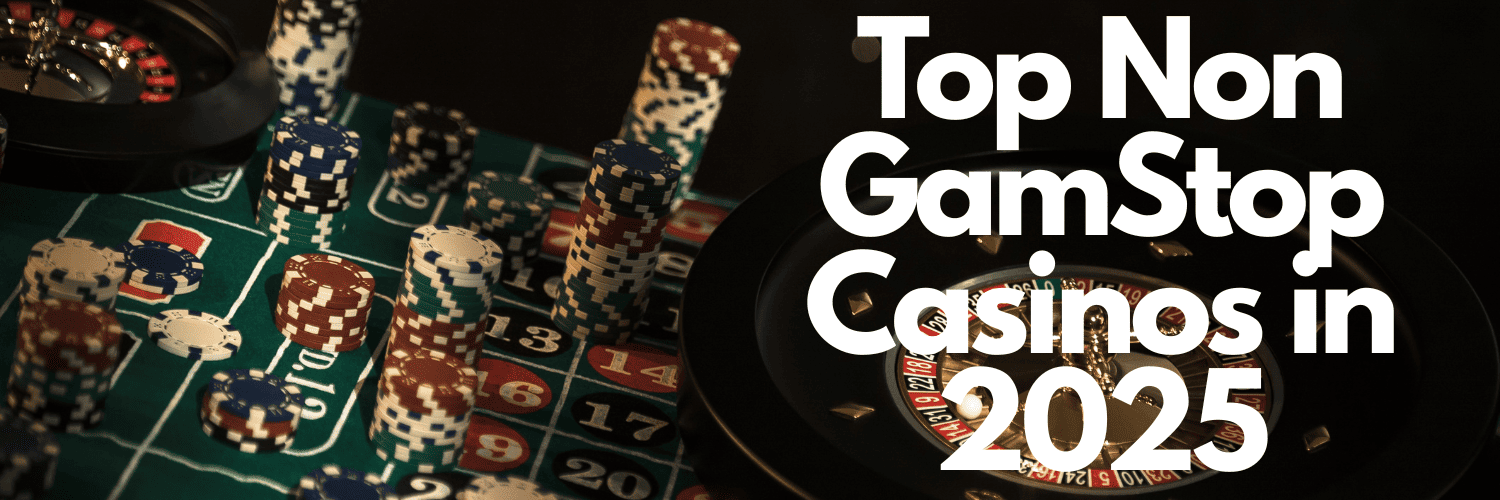 Best Non Gamstop Casinos UK Ultimate Guide