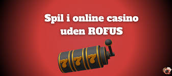 Danske Casinoer Uden RoFUS Alt Du Skal Vide